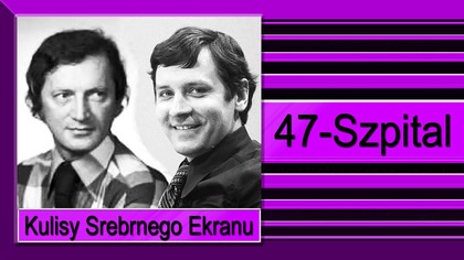 22. Kulisy Srebrnego Ekranu-47-Szpital