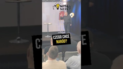  Czego chce Naród? #PomyślDziś odc.  2250