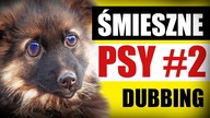 ŚMIESZNE PSY #2  DUBBING: MATT OLECH