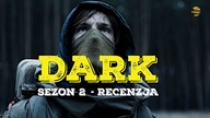 DARK, sezon 2 | Ponownie wgniata w fotel (Netflix)