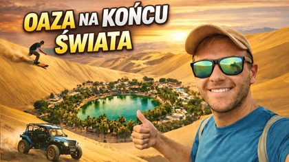 Oaza w środku pustyni  Huacachina | Peru