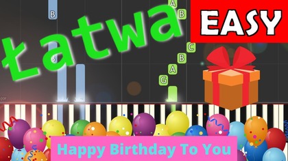  Happy Birthday to You - Piano Tutorial (łatwa wersja)  NUTY W OPISIE 