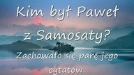 Jedna z najważniejszych postaci w historii chrześcijaństwa.