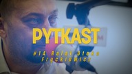 Pytkast #14 Rafał Otoka-Frąckiewicz