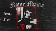 ADVEZ x FROSTI - NOWE MIASTA (UNDER TWIST 2025)