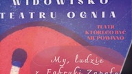 Fabryka zapałek.  Teatr którego być nie powinno