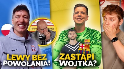 Lewandowski NIE JEDZIE na reprezentację! Probierz ODPOWIADA! Nowy bramkarz w FC Barcelonie?