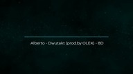 Alberto - Dwutakt - 8D MUSIC