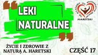 Leki Naturalne.  Część 17.  Życie I Zdrowie Z Naturą A.  Haretski