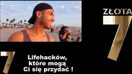 7 lifehacków które mogą Ci się przydać! life hack