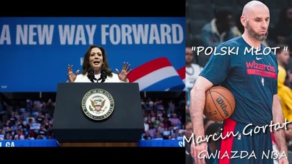 Kolejny błazen NBA, MARCIN GORTAT wspiera Kamalę Harris