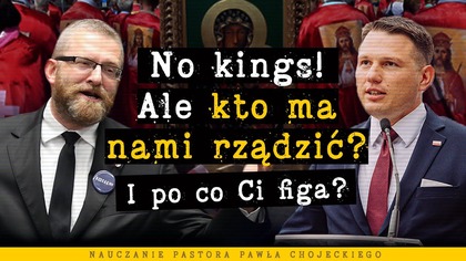 No kings! Ale kto ma nami rządzić? I po co Ci figa? | Pastor Paweł Chojecki, Nauczanie, 2025-06-22