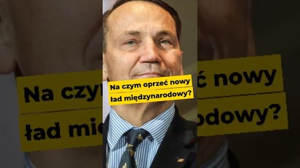 Na czym oprzeć nowy ład międzynarodowy? #Sikorski #expose #Sejm #PiS #pisowcy #Polska #USA #polityka