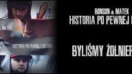 Bonson / Matek - Byliśmy Żołnierzami ft  Białas