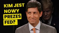 To DLATEGO Trump go wybrał.  Kim jest nowy szef FED?