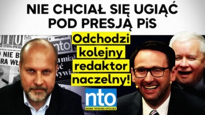 Nie chciał się ugiąć pod presją PiS.  Odchodzi kolejny redaktor naczelny: Nowa Trybuna Opolska IPP