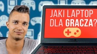 LAPTOP do GIER - JAKI KUPIĆ  PORADNIK ZAKUPOWY