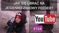 #164 Jak się ubrać na jesienno-zimowy FEEDER - Live