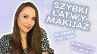 SZYBKI I ŁATWY MAKIJAŻ NA WESELE I NIE TYLKO | TRIKI, TUTORIAL|