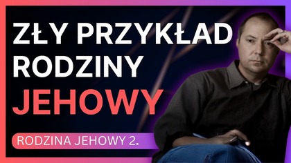 To NIE był Szatan...  To była JEGO WINA! | Rodzina Jehowych 392-2
