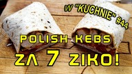 Polish KEBS za 7 ZIKO! (Gość - MICHU M4K) [w kuchnie #44] [ChwytakTV]