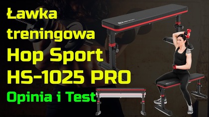 Ławka Hop Sport HS-1025 Pro treningowa  Opinia