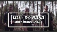 LILI - Do rana (Matt Crazy Remix) Disco Polo 2017