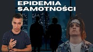NIEPOKOJĄCA EPIDEMIA SAMOTNOŚCI