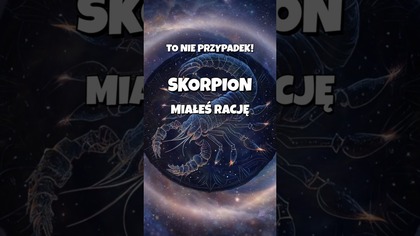 Skorpion: Twoje przeczucie Cię nie myli.  Co teraz?