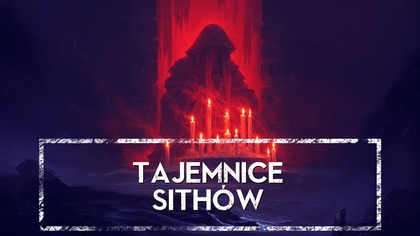  Największe tajemnice Sithów: rzeczy, o których Jedi woleli milczeć HOLOCRON