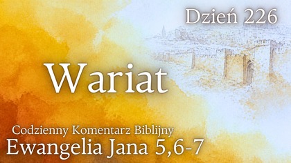 Wariat | Ewangelia Jana 5,6-7 | Komentarz wers po wersie | Fabian Błaszkiewicz