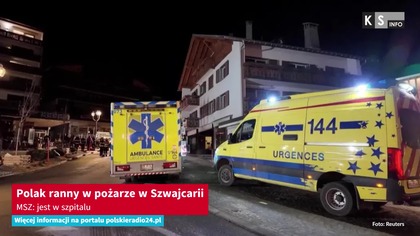 Polak ranny w pożarze w Szwajcarii.  MSZ: jest w szpitalu [KS Info]
