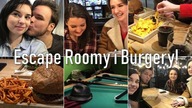 ESCAPE ROOMY I BURGERY! CZAS KUPIĆ SZCZUDŁA NA PROMCE W TESCO! Patina