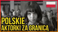 10 POLSKICH AKTOROW W ZAGRANICZNYCH FILMACH