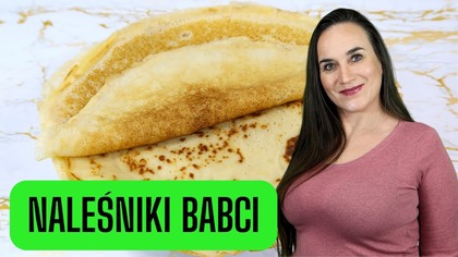 Babcia robiła TAKIE naleśniki i nikt nie potrafił jej dorównać!