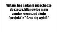 Akcja ( Projekt ) -  Czas się wybić  - Baju PL
