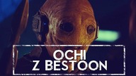 Kim był OCHI Z BESTOON HOLOCRON