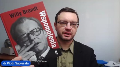 Willy Brandt wspomnienia CAŁKIEM CIEKAWE dr Piotr Napierała