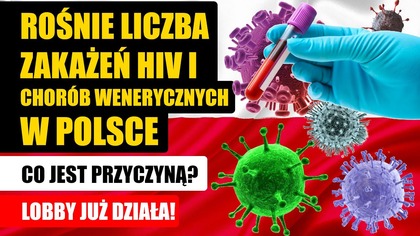 Rośnie liczba zakażeń HIV i chorób wenerycznych w Polsce | Znamy powody | Lobby już działa