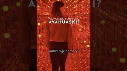 Ayahuasca i ataki paniki.  Jak to wygląda? | film dokumentalny medyczne: psychodeliki