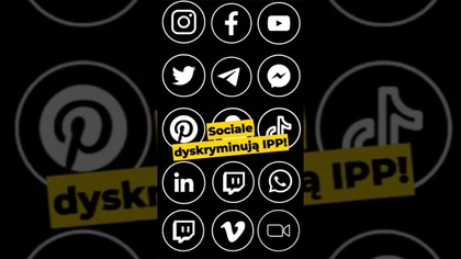 Social media dyskryminują IPP TV! #polityka #Europa #socialmedia #cenzura