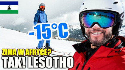 Lesotho - jedyny kraj w AFRYCE gdzie jest ZIMA i -15 stopni.  To SZALEŃSTWO! Śnieg w Afryce?