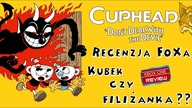 Cuphead (2017) [XP/PC] - Recenzja FoXa