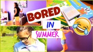 Co robić latem kiedy jest nudno?/ What to do when youre bored? |Ki tka
