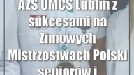 AZS UMCS Lublin z sukcesami na Zimowych Mistrzostwach Polski seniorów i młodzieżowców