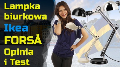 Lampka biurkowa IKEA FORSA  Opinia