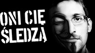 Efekt Snowdena - czy nasza prywatność w Internecie JEST BEZPIECZNA? [TOPOWA DYCHA]