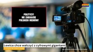 Nie dajmy zagłodzić polskich mediów - apeluje Lewica [Serwis ekonomiczny, KSTV Meteo & Business]