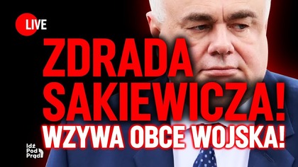 Zdrada Sakiewicza! Wzywa obce wojska! | IPP