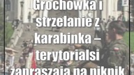 Grochówka i strzelanie z karabinka  terytorialsi zapraszają na piknik w Lublinie